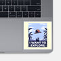 I Want To Explore-None-Glossy-Sticker-alfbocreative