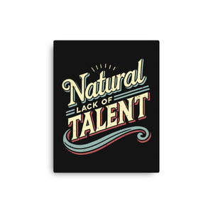 Natural Lack Of Talent