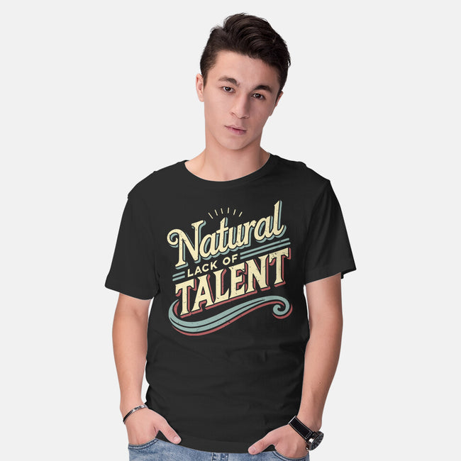 Natural Lack Of Talent-Mens-Basic-Tee-BridgeWalker