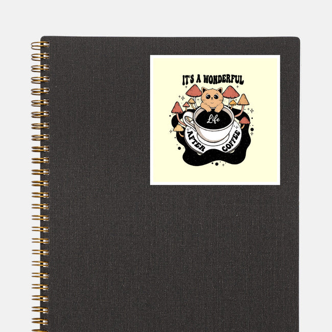 It's A Wonderful Life After Coffee-None-Glossy-Sticker-Trendlory