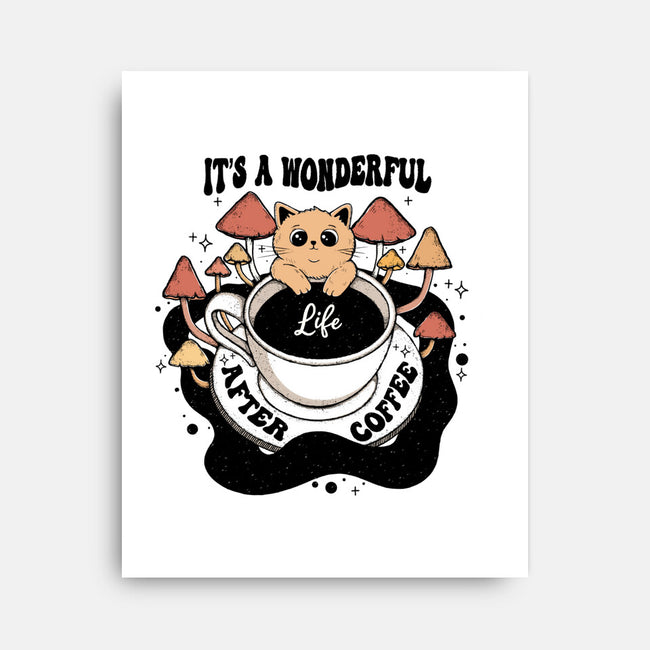It's A Wonderful Life After Coffee-None-Stretched-Canvas-Trendlory