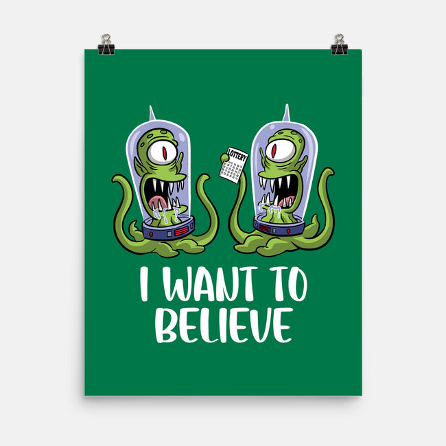 I Want To Believe In The Lottery-None-Matte-Poster-zascanauta