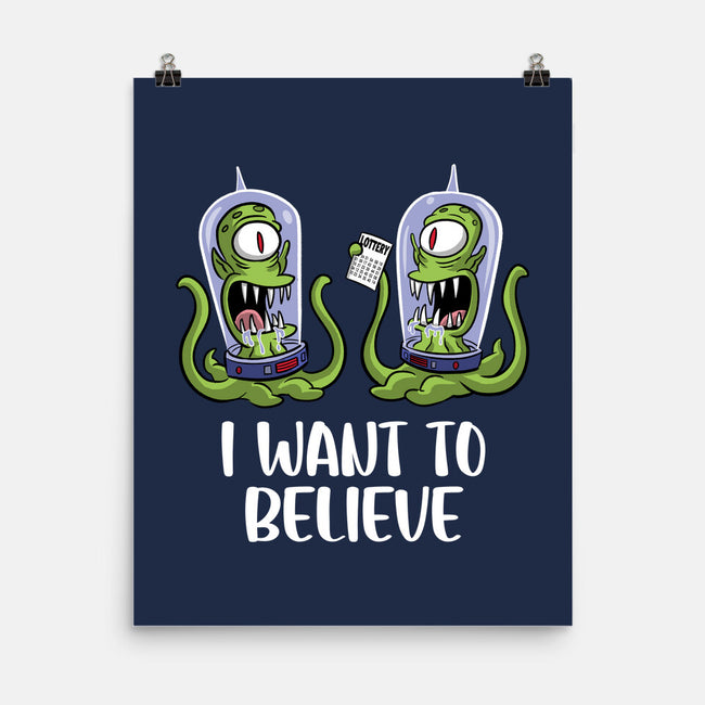 I Want To Believe In The Lottery-None-Matte-Poster-zascanauta