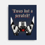 Twas But A Scratch-None-Stretched-Canvas-Tronyx79