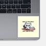 They Have Not Found Me Well-None-Glossy-Sticker-TechraNova
