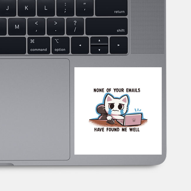 They Have Not Found Me Well-None-Glossy-Sticker-TechraNova
