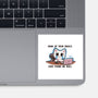 They Have Not Found Me Well-None-Glossy-Sticker-TechraNova