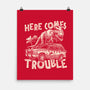 Here Comes Trouble-None-Matte-Poster-momma_gorilla