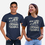 Here Comes Trouble-Unisex-Basic-Tee-momma_gorilla
