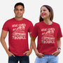 Here Comes Trouble-Unisex-Basic-Tee-momma_gorilla