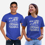 Here Comes Trouble-Unisex-Basic-Tee-momma_gorilla