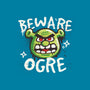 Beware Ogre-Unisex-Basic-Tee-NemiMakeit
