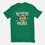 Beware Ogre-Unisex-Basic-Tee-NemiMakeit