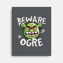 Beware Ogre-None-Stretched-Canvas-NemiMakeit