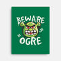 Beware Ogre-None-Stretched-Canvas-NemiMakeit