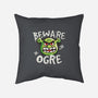 Beware Ogre-None-Removable Cover w Insert-Throw Pillow-NemiMakeit