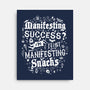 Manifesting Snacks-None-Stretched-Canvas-Nemons