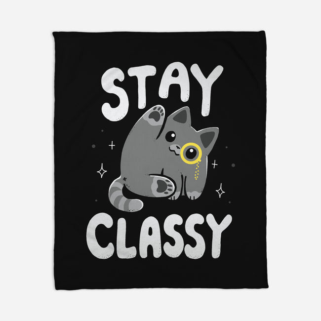 Stay Classy-None-Fleece-Blanket-Vallina84