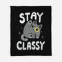 Stay Classy-None-Fleece-Blanket-Vallina84