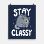 Stay Classy-None-Matte-Poster-Vallina84