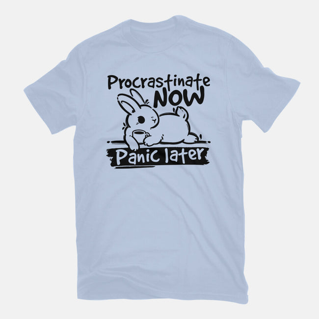 Procrastinate Now Panic Later-Mens-Basic-Tee-NemiMakeit