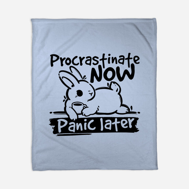 Procrastinate Now Panic Later-None-Fleece-Blanket-NemiMakeit