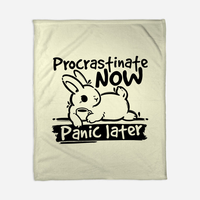 Procrastinate Now Panic Later-None-Fleece-Blanket-NemiMakeit