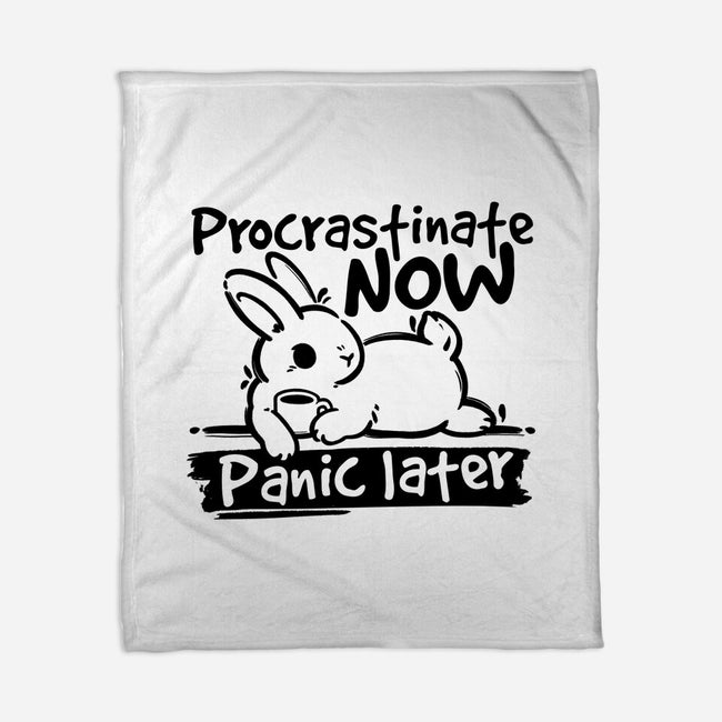 Procrastinate Now Panic Later-None-Fleece-Blanket-NemiMakeit