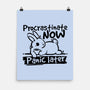 Procrastinate Now Panic Later-None-Matte-Poster-NemiMakeit