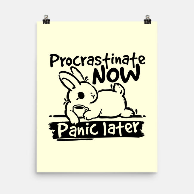Procrastinate Now Panic Later-None-Matte-Poster-NemiMakeit