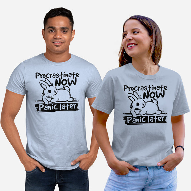 Procrastinate Now Panic Later-Unisex-Basic-Tee-NemiMakeit