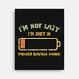 I'm In Power Saving Mode-None-Stretched-Canvas-kg07