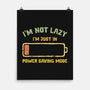 I'm In Power Saving Mode-None-Matte-Poster-kg07