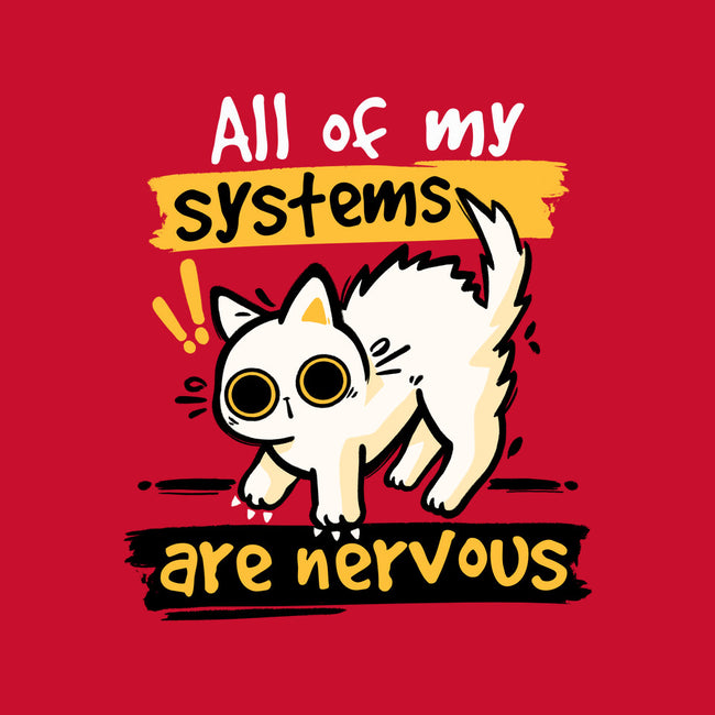 All Of My Systems Are Nervous-None-Stretched-Canvas-NemiMakeit