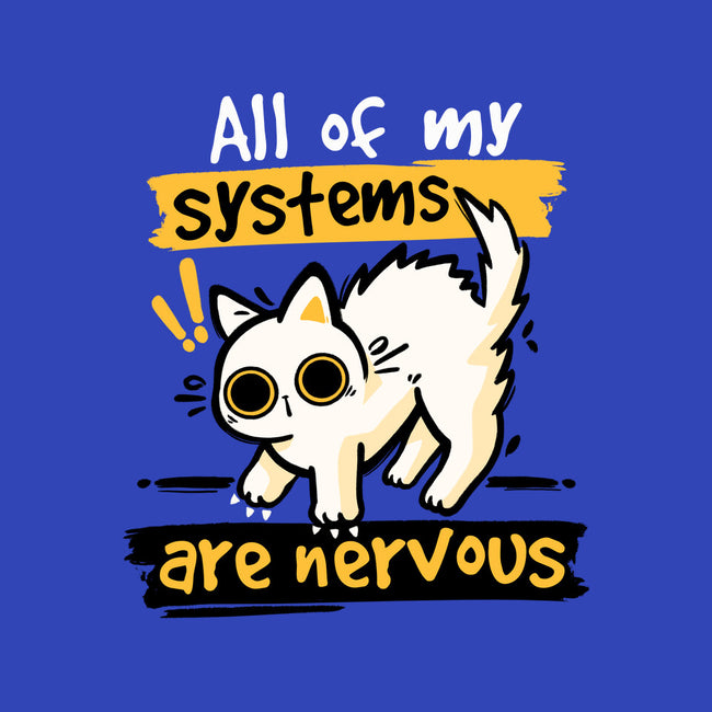 All Of My Systems Are Nervous-None-Stretched-Canvas-NemiMakeit