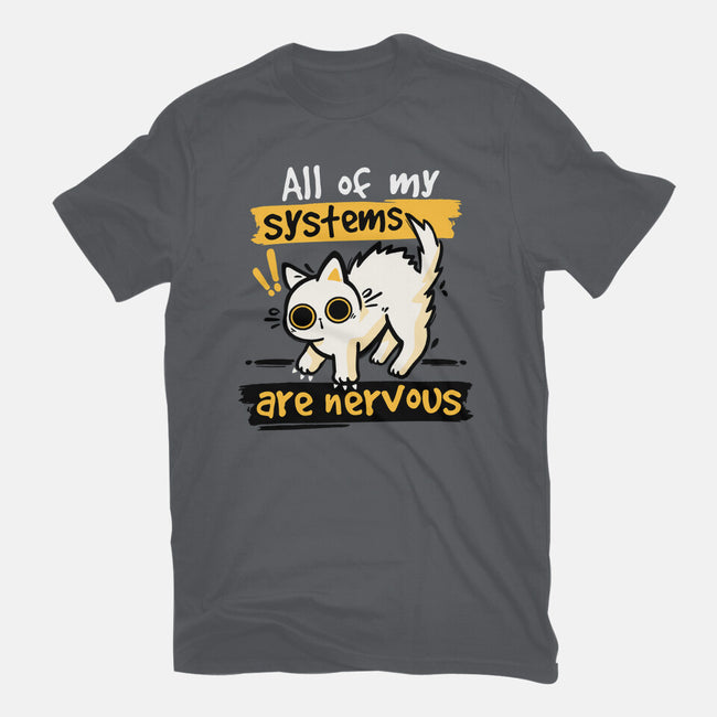 All Of My Systems Are Nervous-Mens-Premium-Tee-NemiMakeit