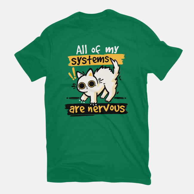 All Of My Systems Are Nervous-Mens-Premium-Tee-NemiMakeit
