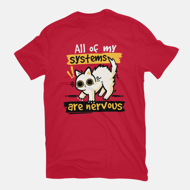 All Of My Systems Are Nervous-Mens-Premium-Tee-NemiMakeit