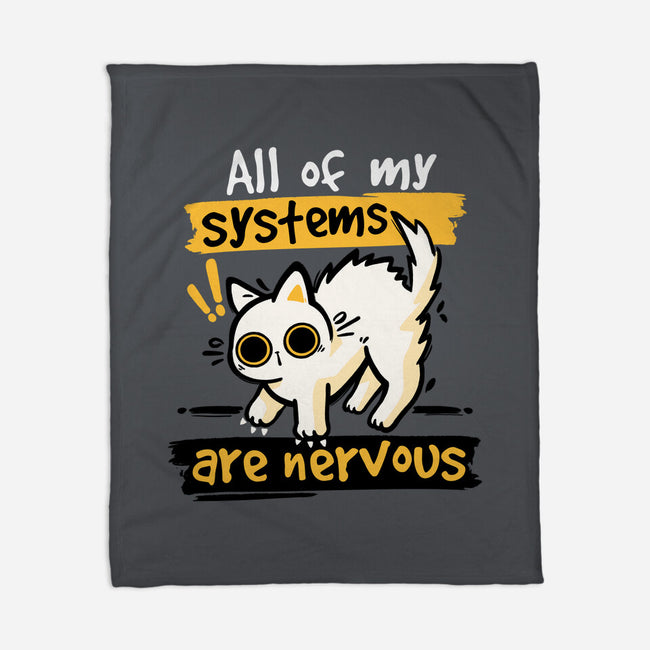 All Of My Systems Are Nervous-None-Fleece-Blanket-NemiMakeit