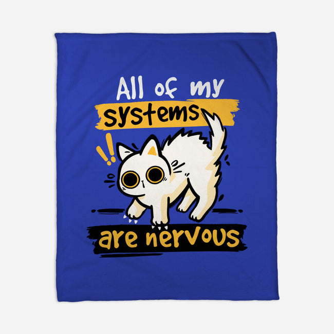 All Of My Systems Are Nervous-None-Fleece-Blanket-NemiMakeit