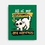 All Of My Systems Are Nervous-None-Stretched-Canvas-NemiMakeit