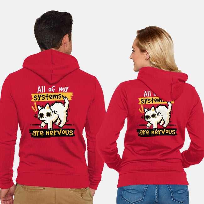 All Of My Systems Are Nervous-Unisex-Zip-Up-Sweatshirt-NemiMakeit