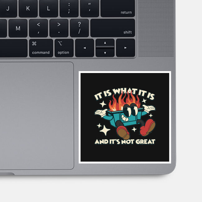 And It's Not Great-None-Glossy-Sticker-RoboMega