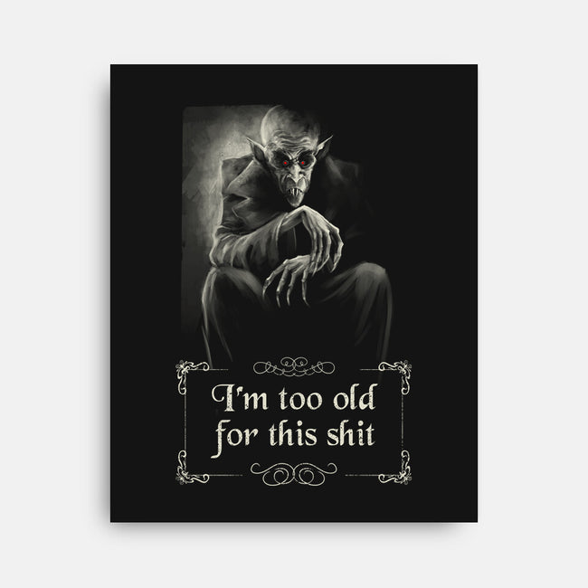 Nosferatu Is Too Old-None-Stretched-Canvas-zascanauta