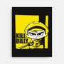 Kill Billy-None-Stretched-Canvas-estudiofitas