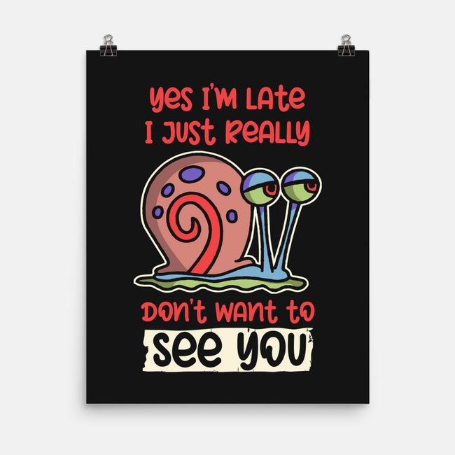 Yes I'm Late-None-Matte-Poster-turborat14