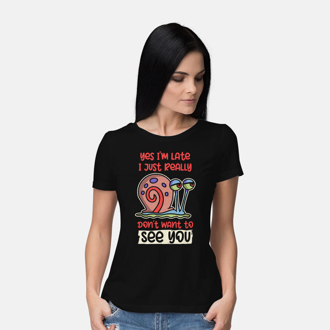Yes I'm Late-Womens-Basic-Tee-turborat14