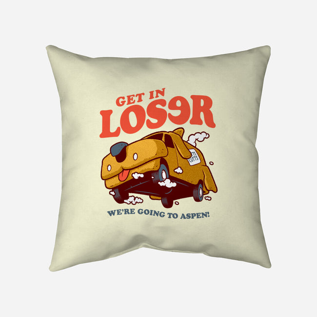 Get In Loser We're Going To Aspen-None-Removable Cover w Insert-Throw Pillow-Jorgetiradoart
