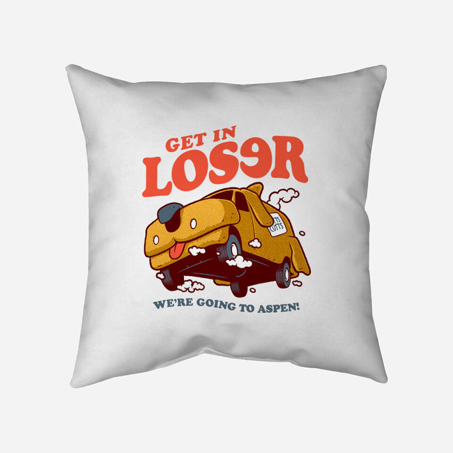 Get In Loser We're Going To Aspen-None-Removable Cover w Insert-Throw Pillow-Jorgetiradoart