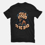 Feels Good To Be Bad-Womens-Basic-Tee-momma_gorilla